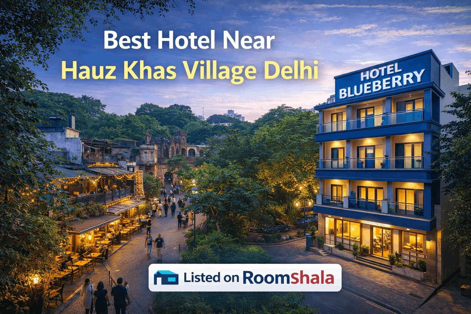 Hotel Blueberry – Best Hotel Near Hauz Khas Village Delhi